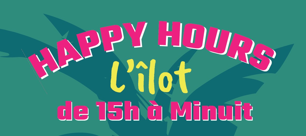 Happy Hour L'Îlot